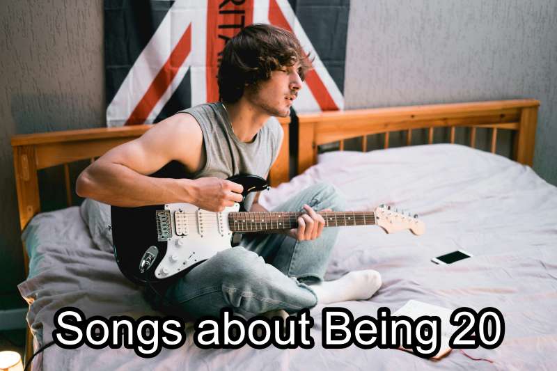 Songs about Being 20