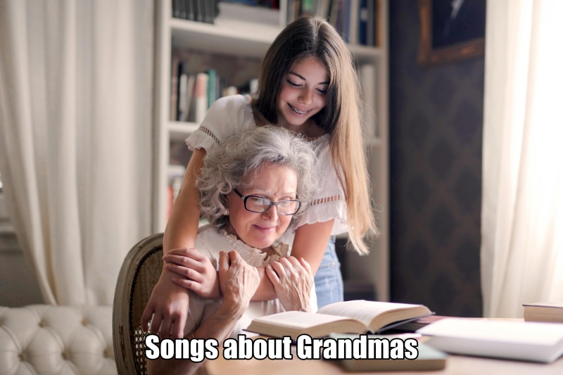 Songs about Grandmas