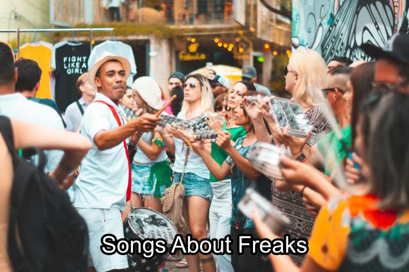 Songs About Freaks