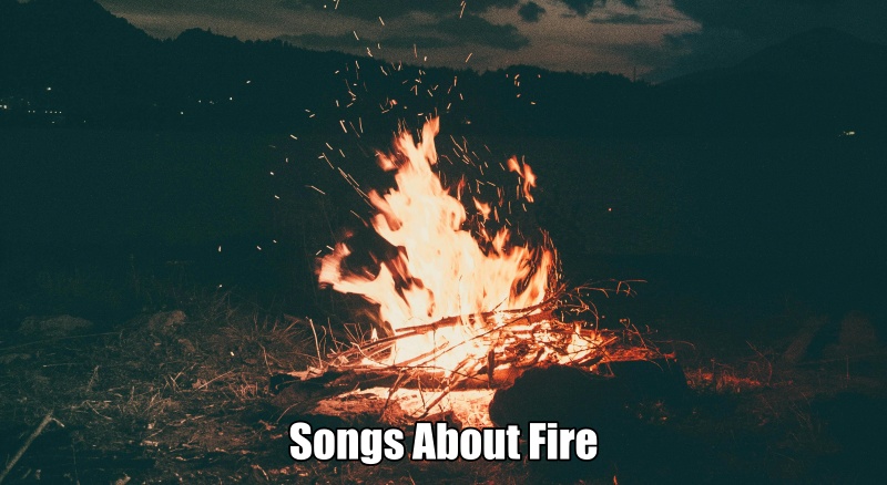 Songs About Fire