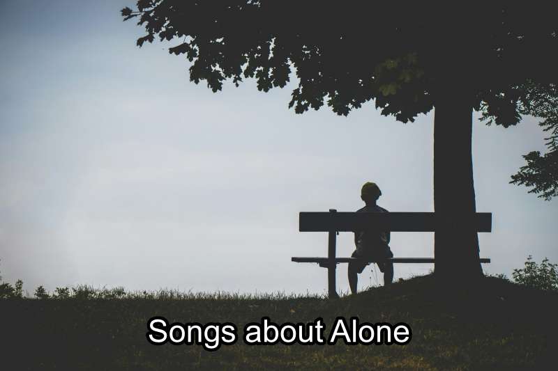 songs about alone