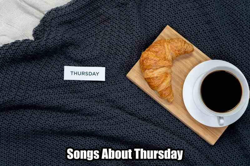 Songs About Thursday