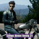 Songs About Being 31