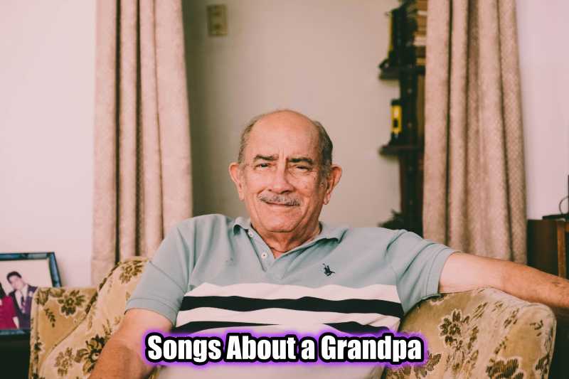 Songs About a Grandpa