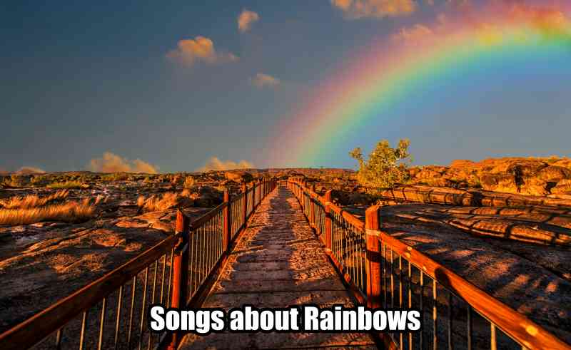 Songs about Rainbows