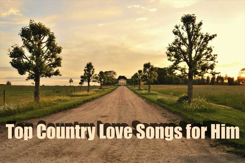 country-love-songs-for-him