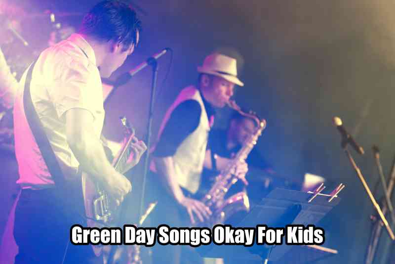 Green Day Songs Okay For Kids